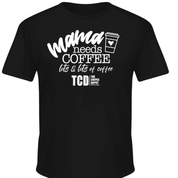 MAMA NEEDS COFFEE TSHIRT - COFFEE SHIRT - Picture 1 of 2